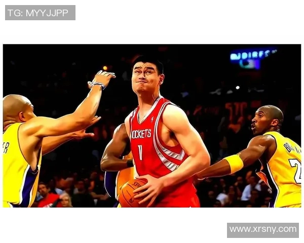 姚明如何通过技术与智慧超越身高优势成就篮球传奇 姚明如何通过技术与智慧超越身高优势成就篮球传奇